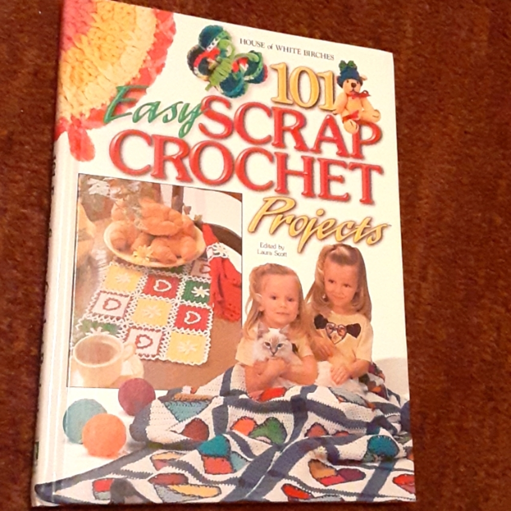 101 Easy Scap Crochet Projects Hardcover book